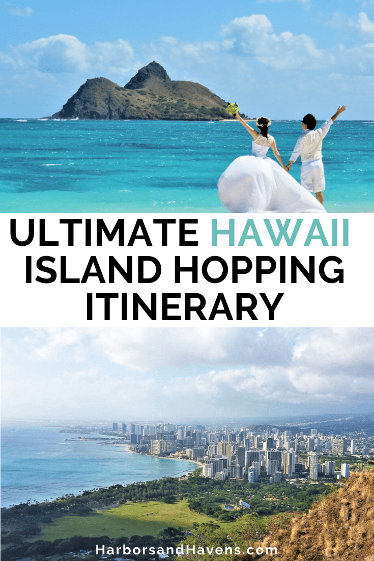 These island hopping packages will take you to each island's most popular . The Best 10 Day Hawaii Itinerary For Island Hopping Harbors Havens